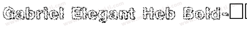 Gabriel Elegant Heb Bold字体转换